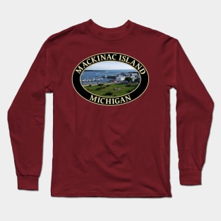 Harbor and Downtown at Historic Mackinac Island, Michigan Long Sleeve T-Shirt